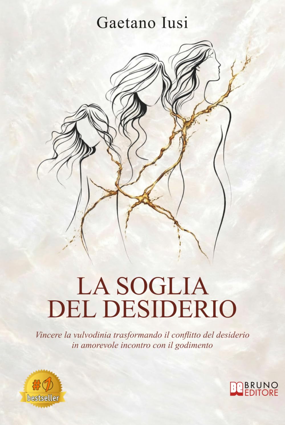 La Soglia Del Desiderio: Vincere la vulvodinia trasformando il conflitto del desiderio in amorevole incontro con il godimento