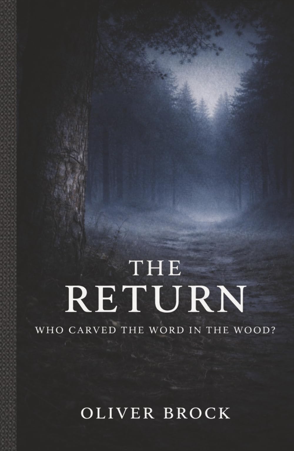The Return: Who Carved the Word in the Wood (Second Readings)