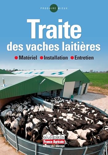 LA TRAITE DES VACHES LAITIERES