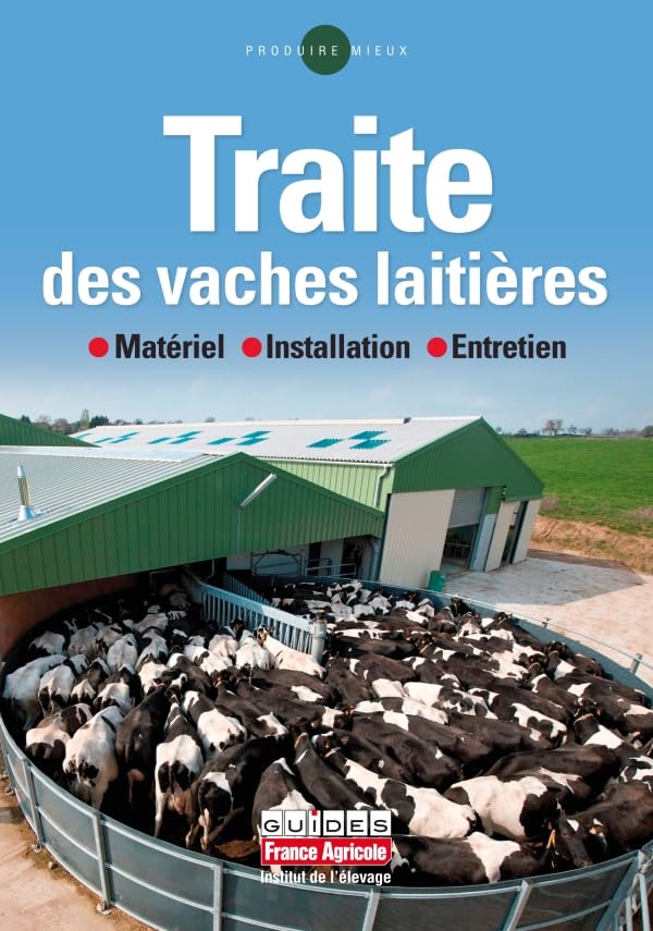 LA TRAITE DES VACHES LAITIERES
