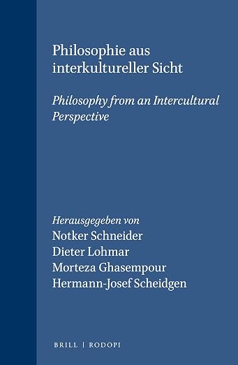 Philosophie aus interkultureller Sicht / Philosophy from an Intercultural Perspective (Studien zur interkulturellen Philosophie / Studies in ... / Études de philosophie interculturelle, 7) - Notker Schneider