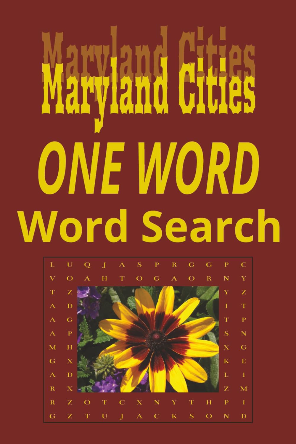 Maryland Cities “One Word” Word Search Puzzle Book: One Word, Word Searches with Easy to Read Print about cities in the state of Maryland | 6x9 ... for Holidays, Road trips and Get Well Wishes