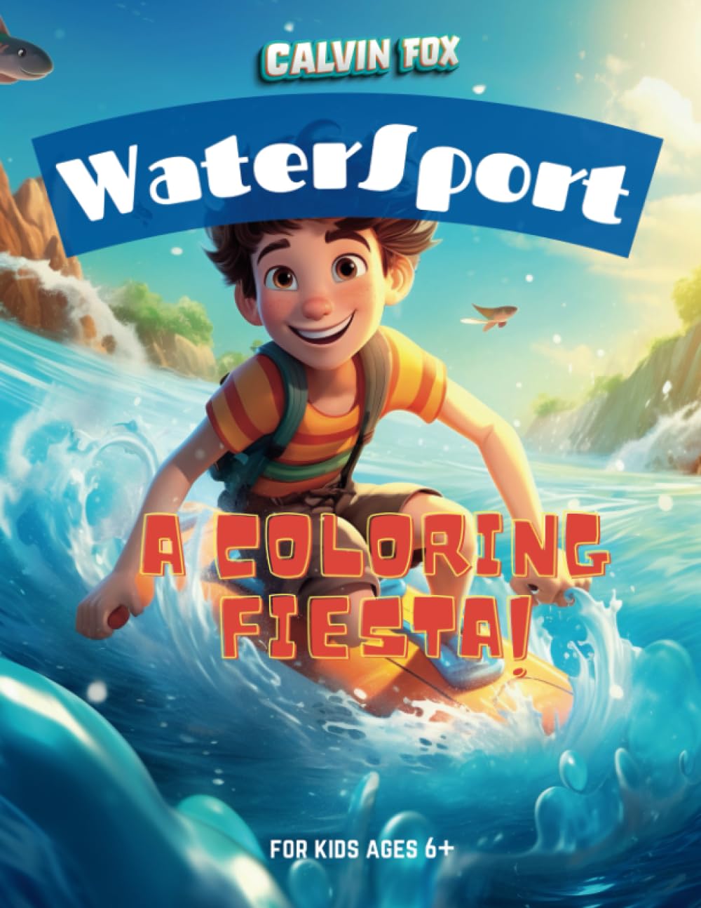 Watersport: A coloring Fiesta: 32 images - 8.5" x 11"
