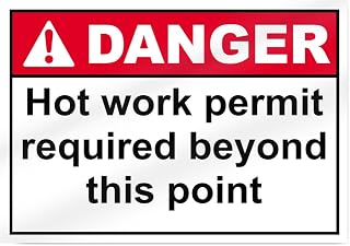 Hot Work Permit Required Beyond This Point Danger Sign - 14