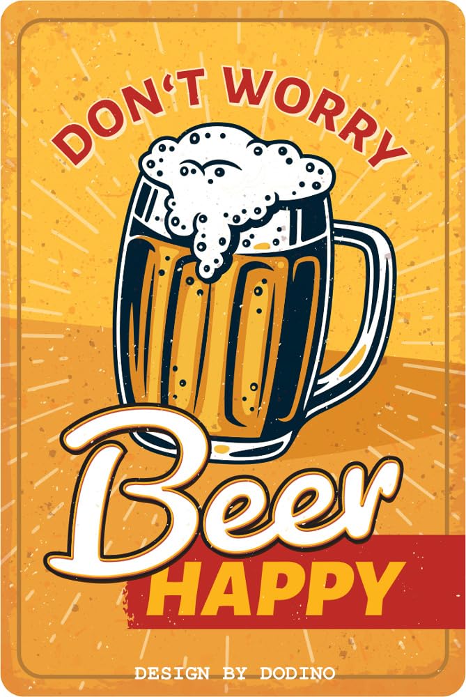 Dodino Beer Happy 20 X 30 Cm Tin Signs Don't Worry Decorative Home Accessory, Beer Sign, Decorative Metal Sign For All Bar Counter Or Pub Owners
