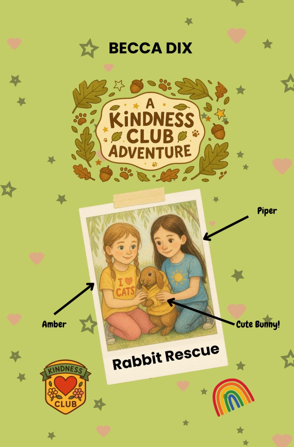A Kindness Club Adventure: Rabbit Rescue: Book 1