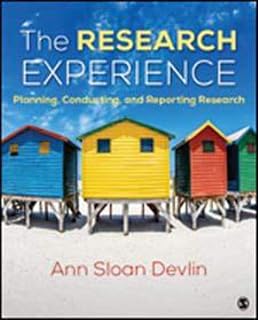The Research Experience: Planning, Conducting, and Reporting Research
