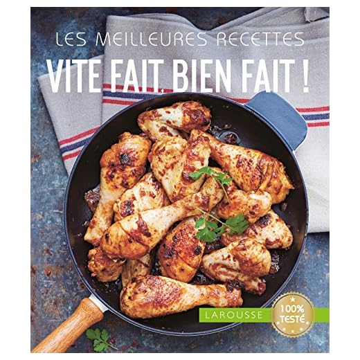 Les meilleures recettes vite fait, bien fait