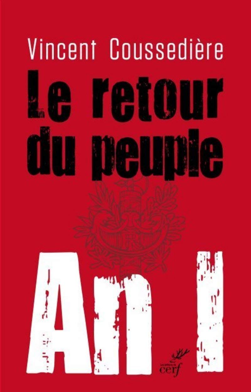LE RETOUR DU PEUPLE. AN I: An I, le véritable défi de la république