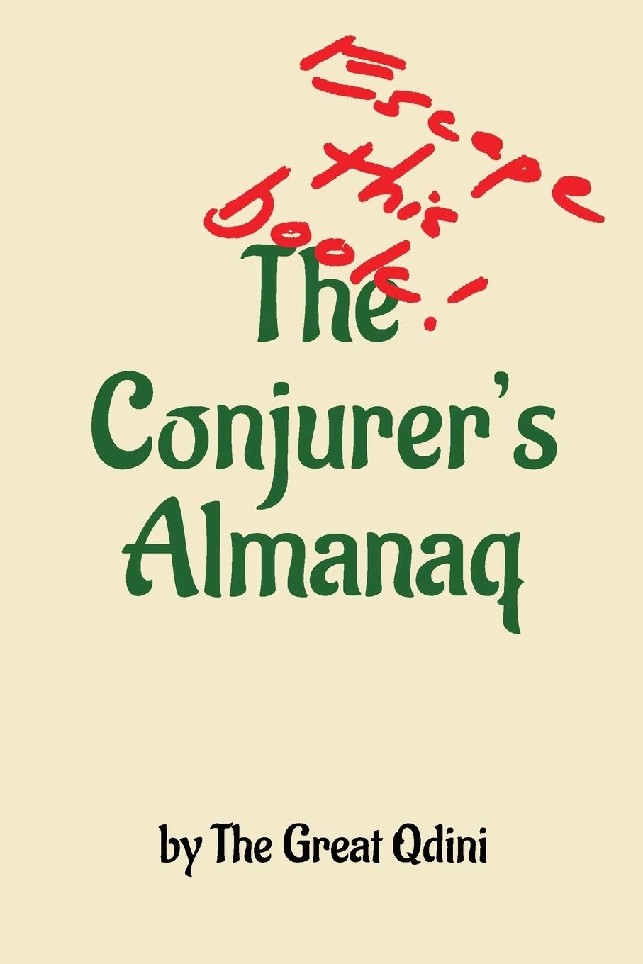 The Conjurer's Almanaq Escape This Book pour briser l'ennui des écrans