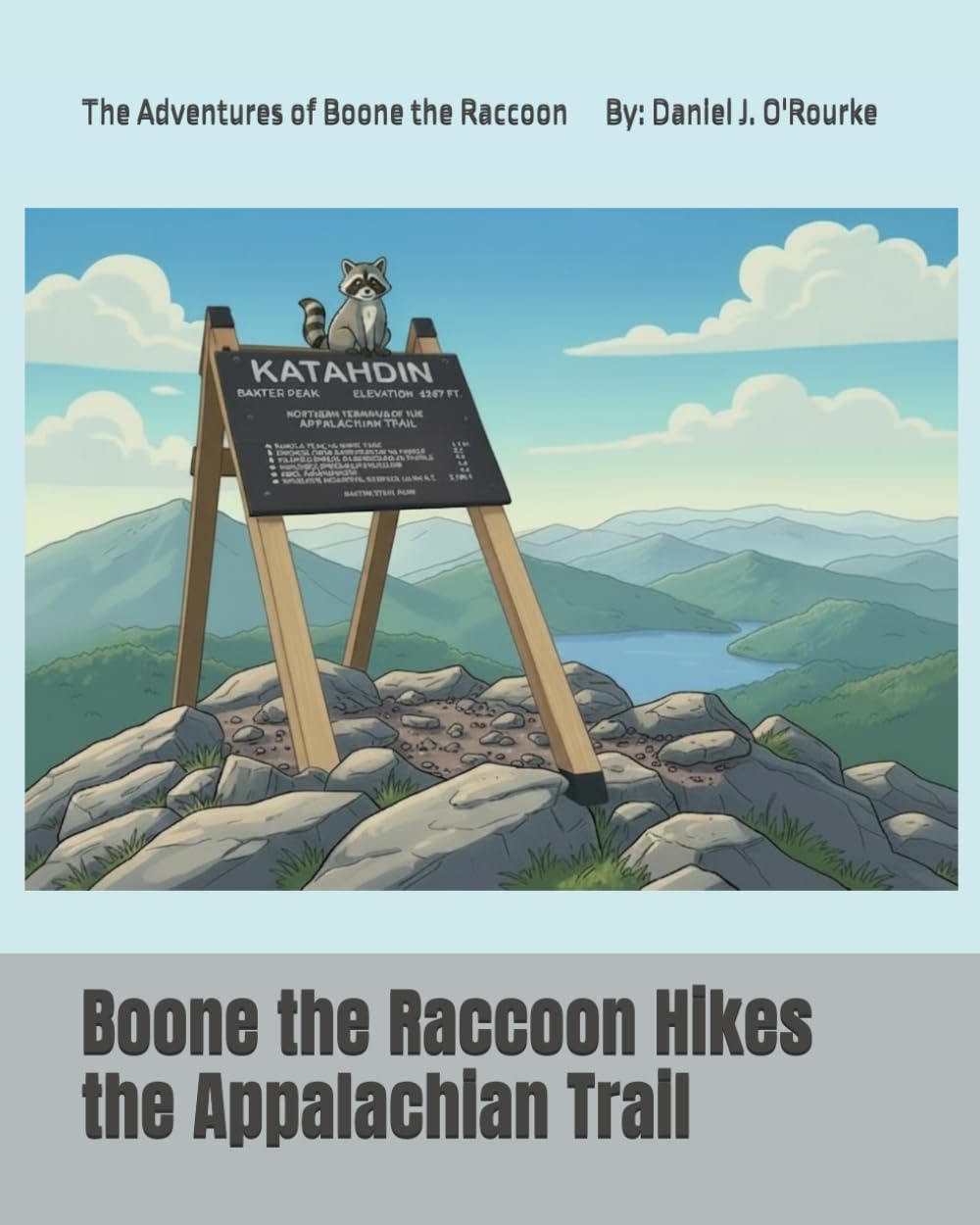 Boone the Raccoon Hikes the Appalachian Trail (The Adventures of Boone the Raccoon)