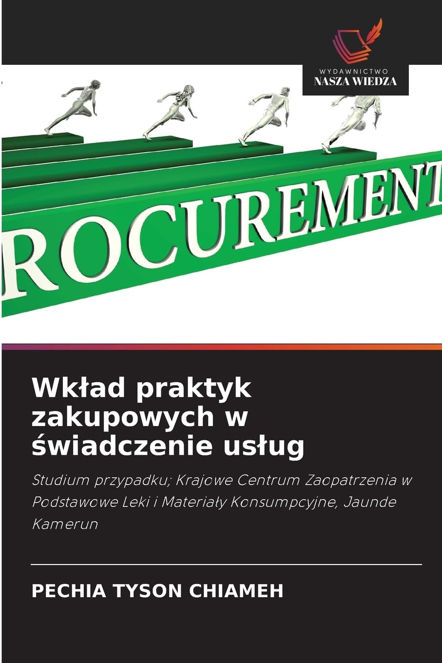 Wkład praktyk zakupowych w świadczenie usług: Studium przypadku; Krajowe Centrum Zaopatrzenia w Podstawowe Leki i Materiały Konsumpcyjne, Jaunde Kamerun