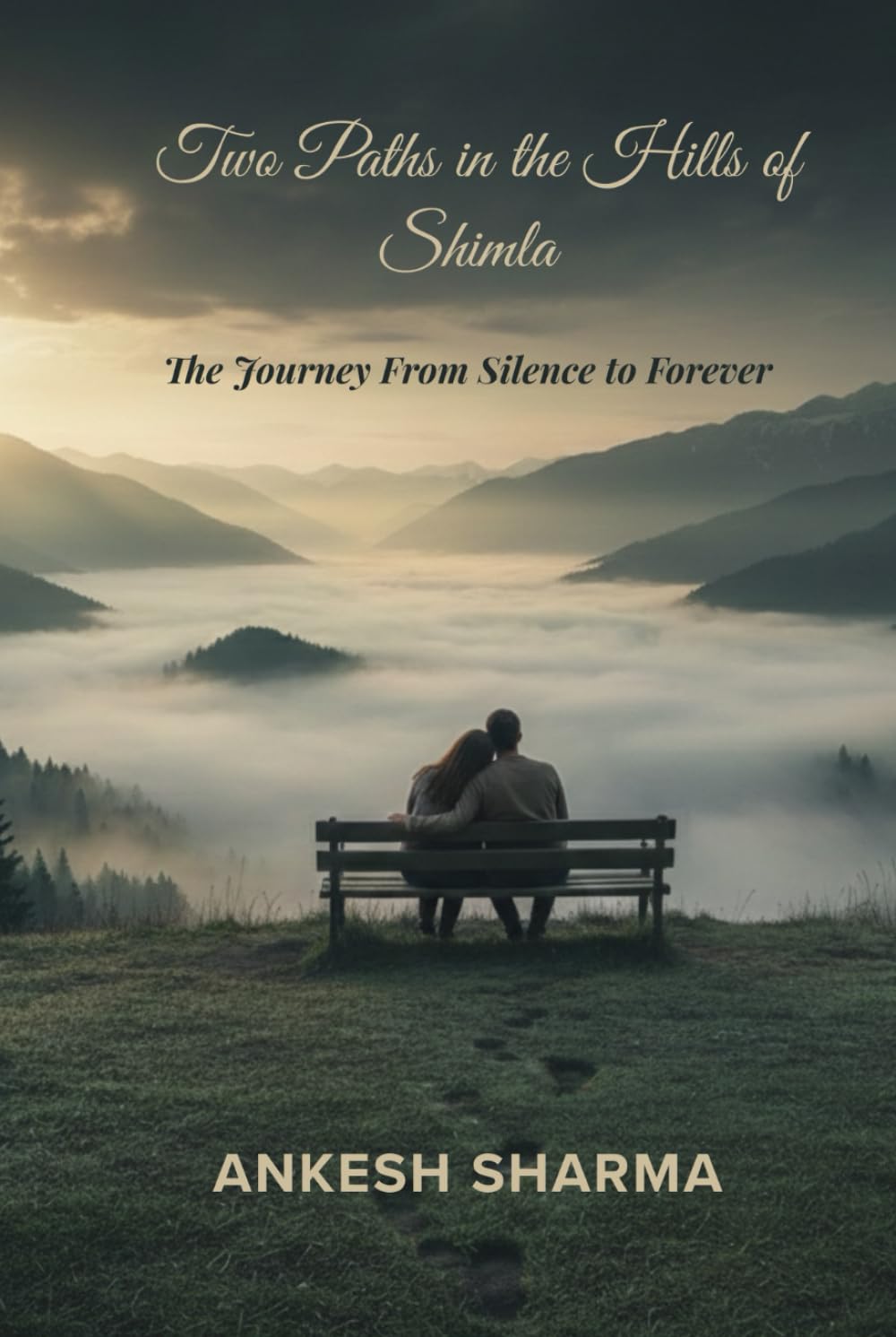 Two Paths in the Hills of Shimla: The Journey From Silence to Forever