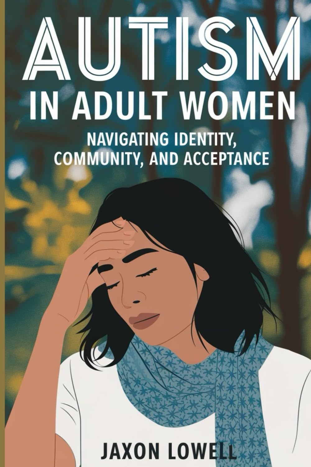 Autism in Adult Women: Navigating Identity, Community, and Acceptance