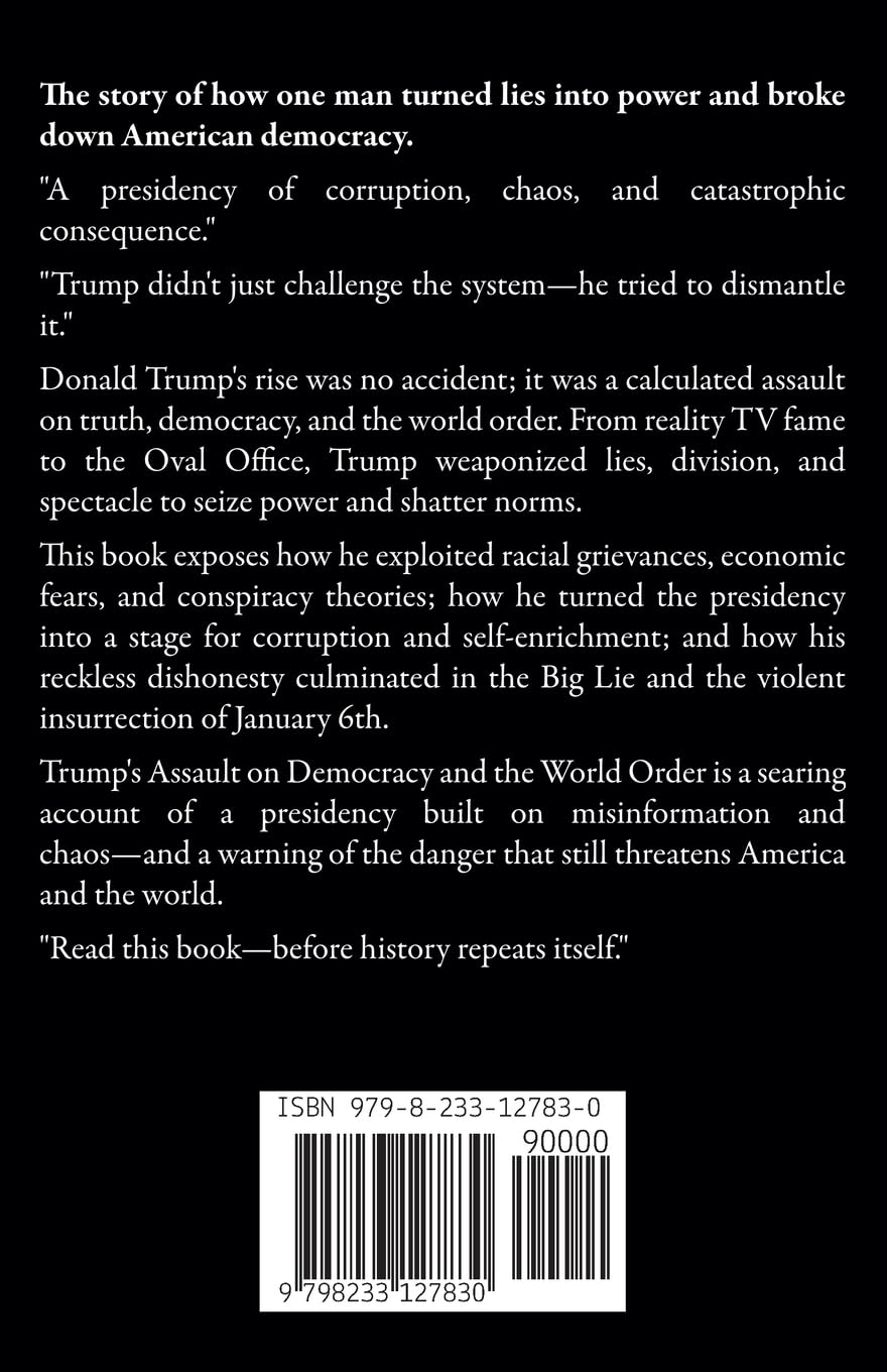 Trump and the Rise of Lawless Power America First, and the Collapse of Global Rules.