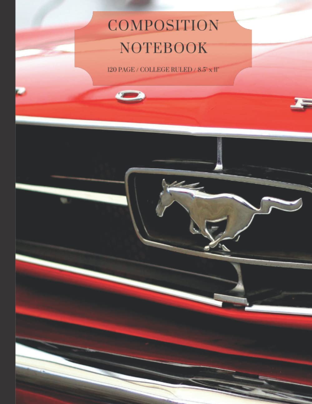Composition Notebook with a classic Red Mustang: 120 College Ruled Pages.