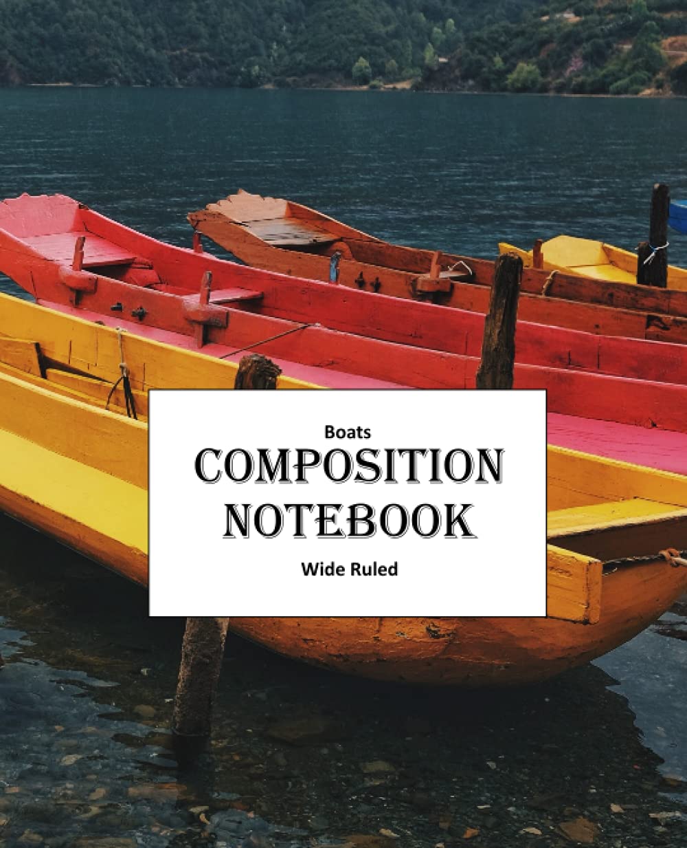 Boats Composition Notebook: Wide Ruled