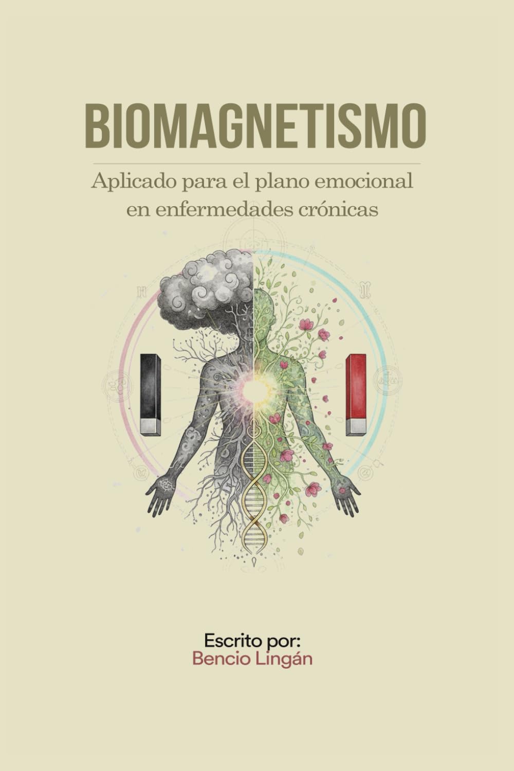 Biomagnetismo: Aplicado para el plano emocional en enfermedades crónicas (Spanish Edition)      Paperback – December 14, 2025
