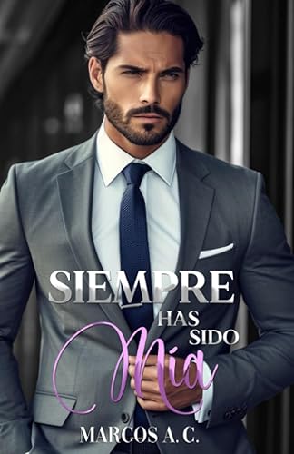 Siempre has sido mía