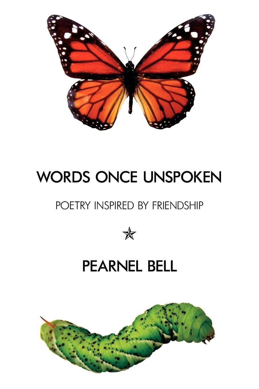 Words Once Unspoken: Poetry Inspired by Friendship Paperback – Big Book, 9 April 2007