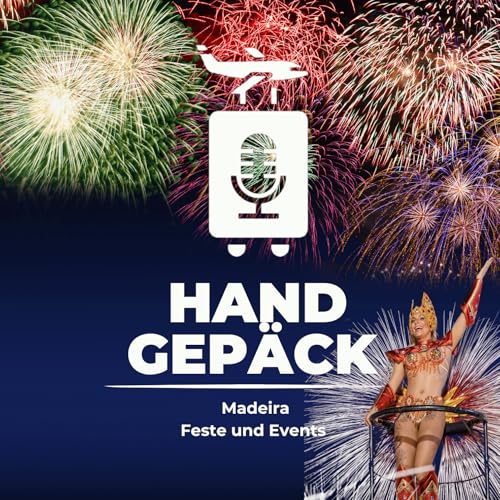 #136 Madeira - Feste & Events: Insider-Tipps von Auswanderin Helen