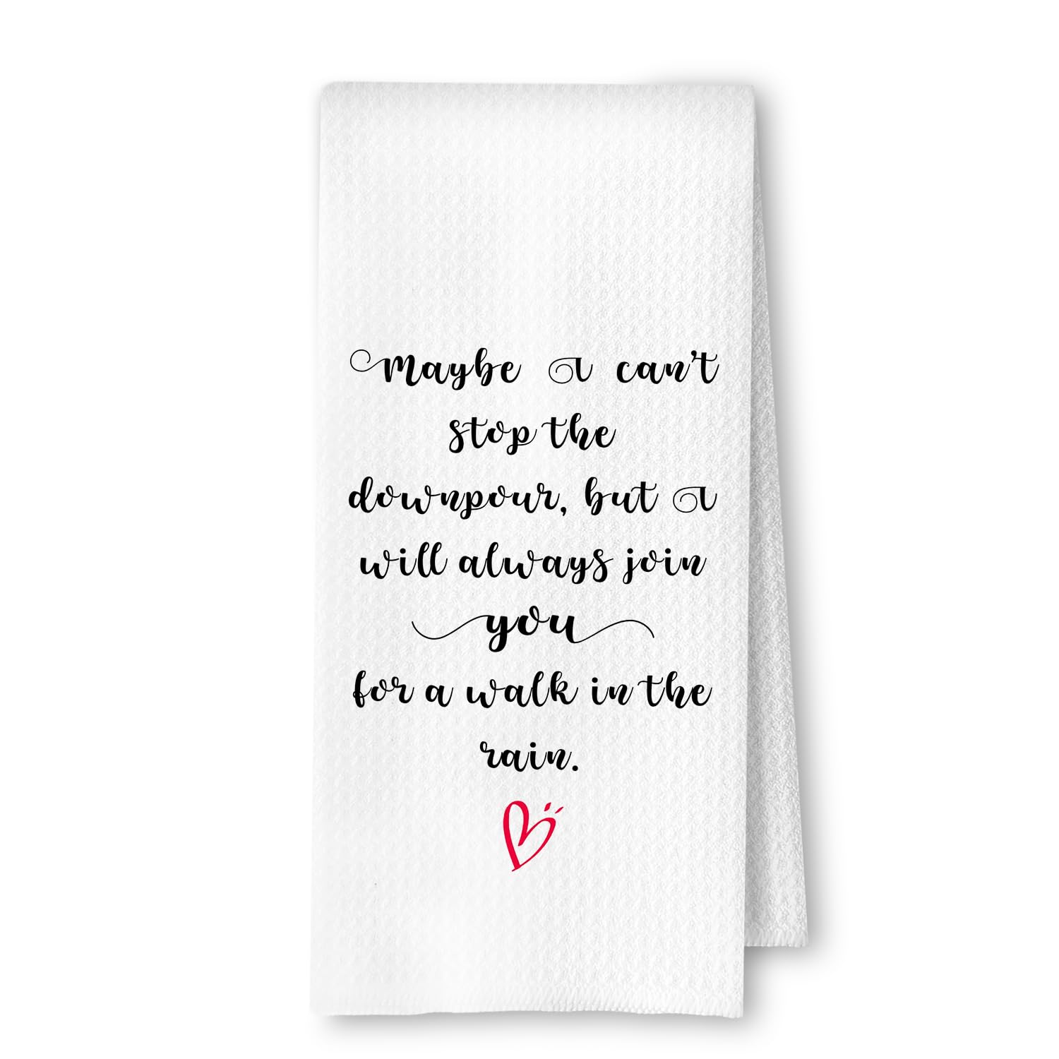 HGqLPF Maybe I Can't Stop The Downpour Gift Kitchen Dish Towels, Gift for a Friend Going Through a Hard Time, Cheer Up Encouragement Gifts for Friends, Sentimental Gifts for Best Friend, 16x24 in