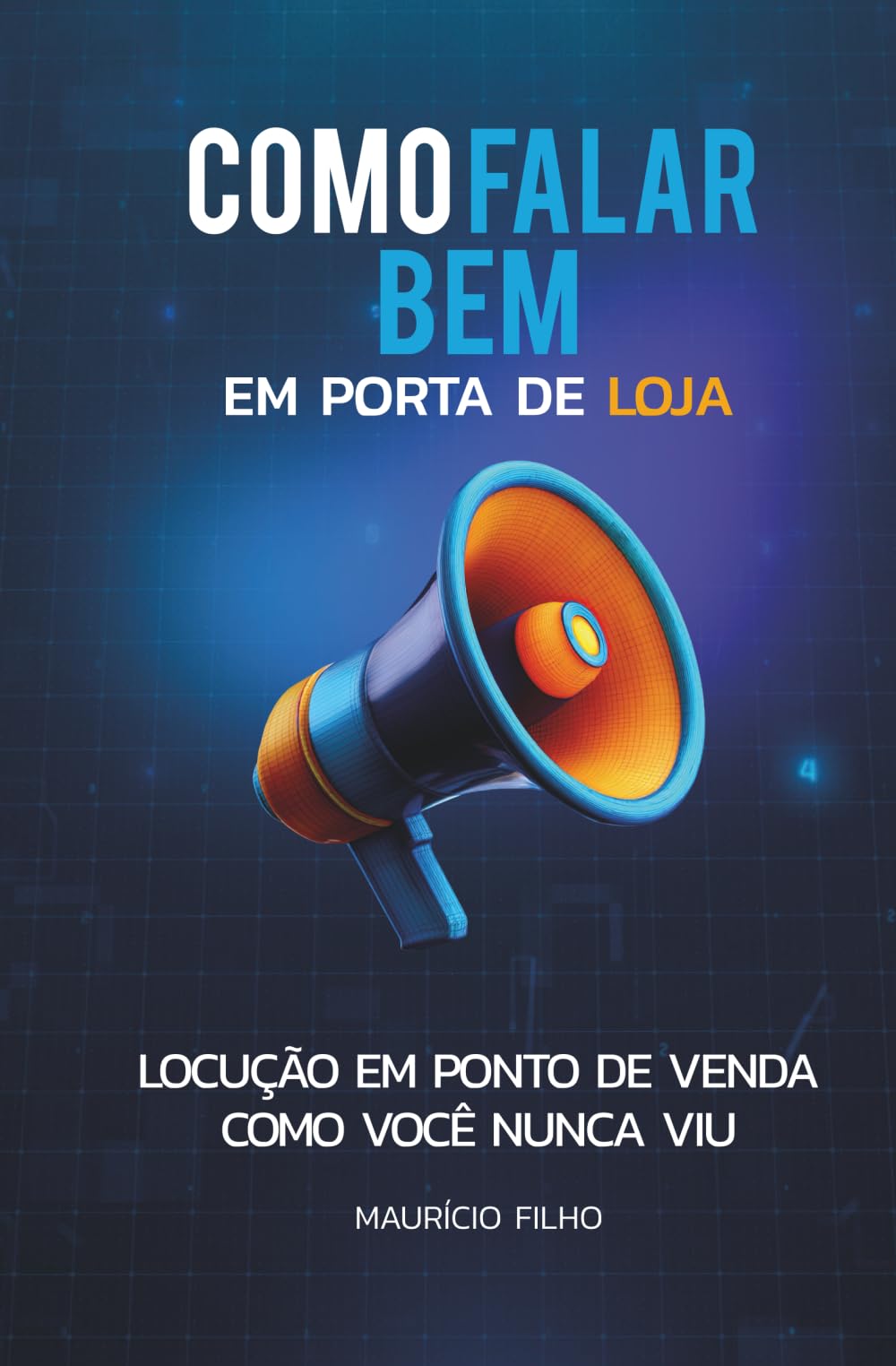 Como Falar Bem em Porta de Loja: A comunicação em Ponto de Venda como você nunca viu