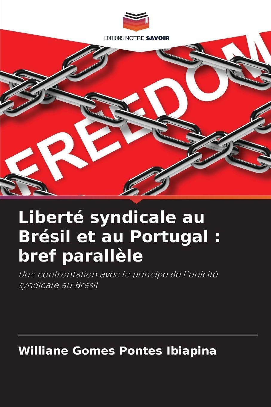 Liberté syndicale au Brésil et au Portugal: bref parallèle