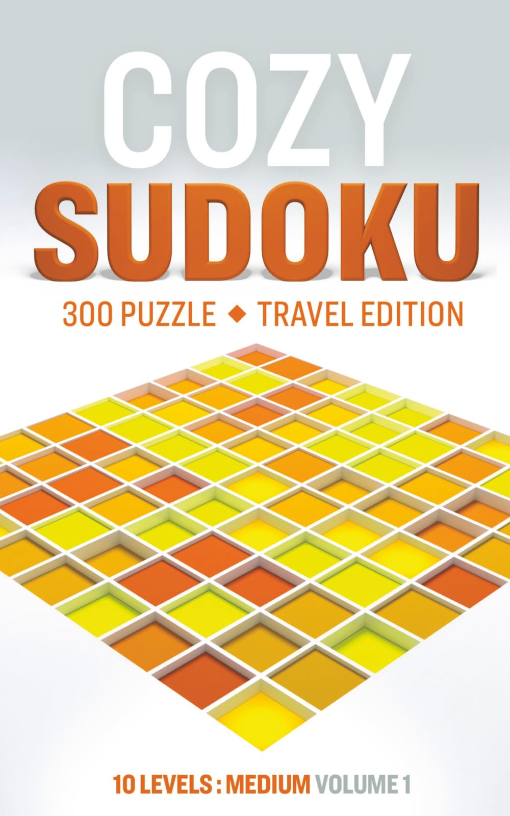 Cozy Sudoku Travel Edition - Medium: 300 Relaxing Puzzles with Solutions