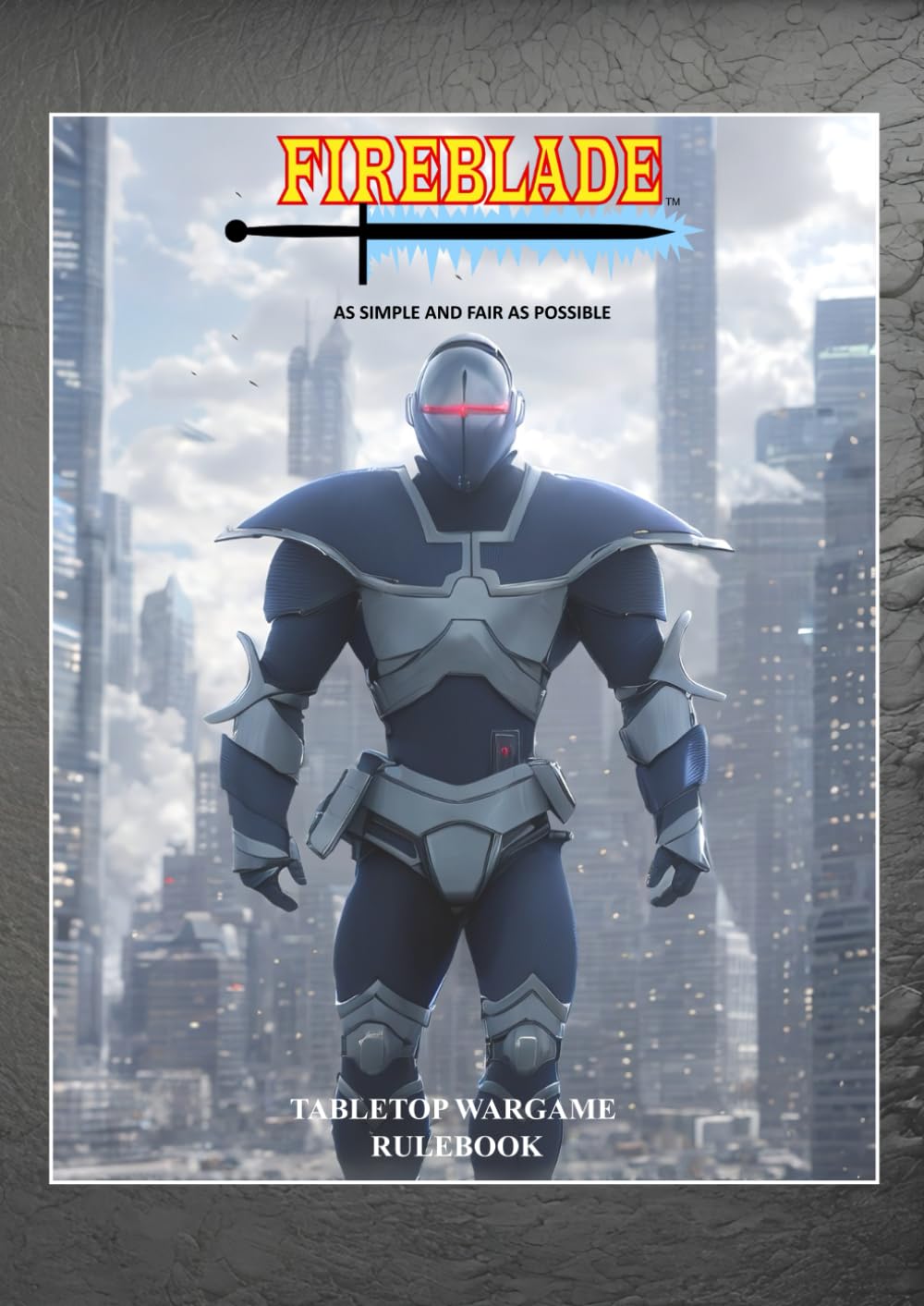 Fireblade Rulebook - Tabletop Wargame Rulebook - Science Fiction - Fantasy