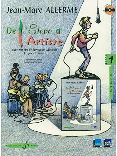 DE L’ELEVE A L’ARTISTE - Volume 1, livre de l’élève