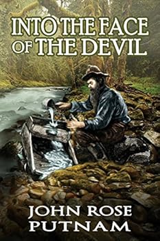 Paperback Into the face of the devil: A love story from the California gold rush Book