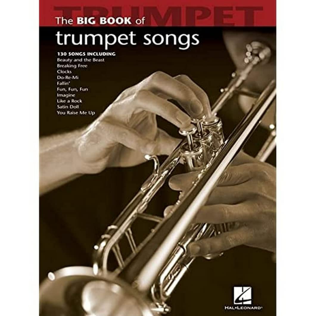 Big Book of Trumpet Songs | 130 Popular Solos for Trumpet | Sheet Music for Trumpet Players | Easy to Read Notation | Ideal Music Teacher Resource and ... Trumpet Enthusiasts (Big Book (Hal Leonard))