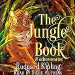 Cover of The Jungle Book and Other Stories