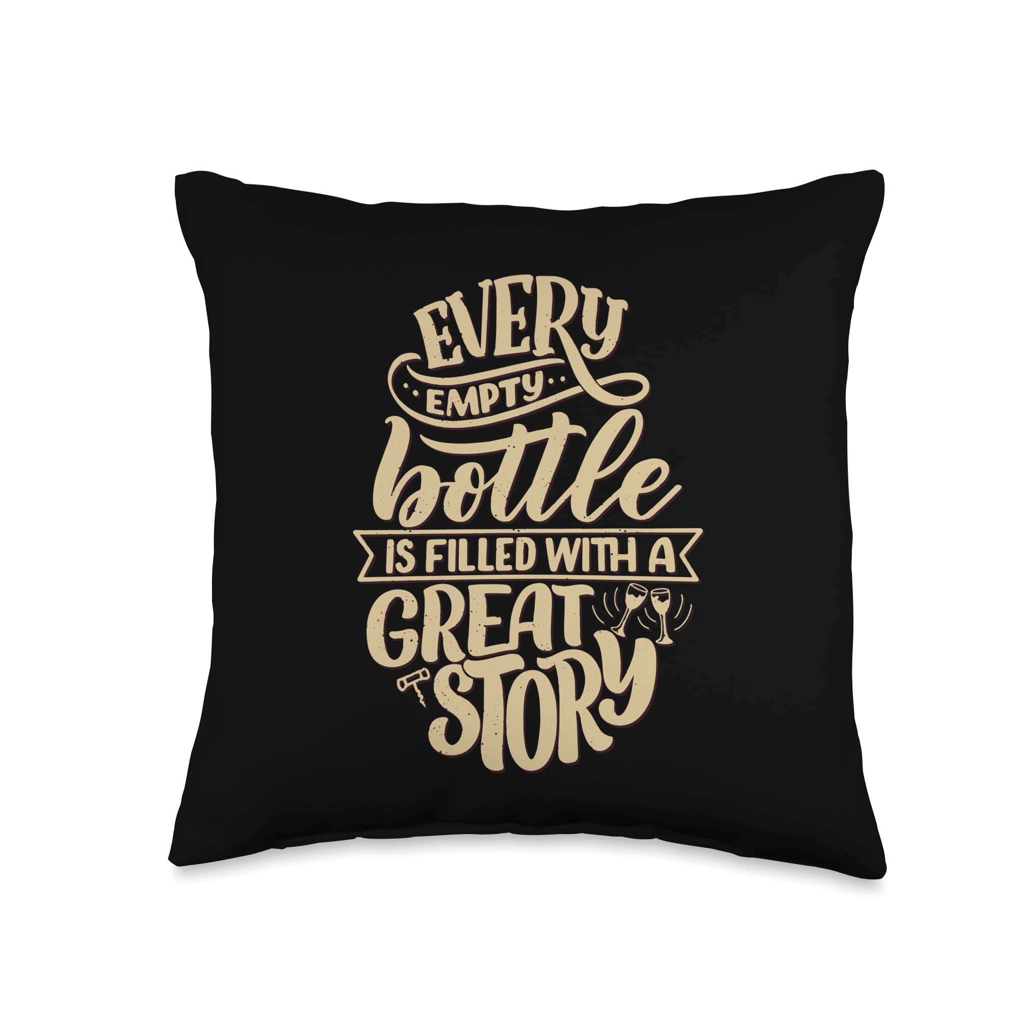 DasDirkDesign Every Empty Bottle is Filled with a Story-Wine Throw Pillow, 16x16, Multicolor