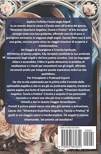 Diventa Guaritore Angelico: Teoria e Pratica (Italian Edition)