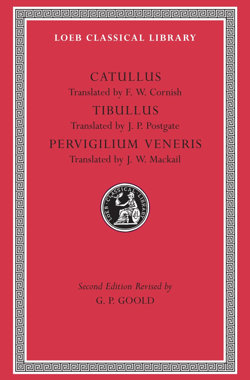 Catullus. Tibullus. Pervigilium Veneris (Loeb Classical Library 6)