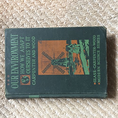 Our Environment: How we adapt ourselves to it B001IP1YOM Book Cover