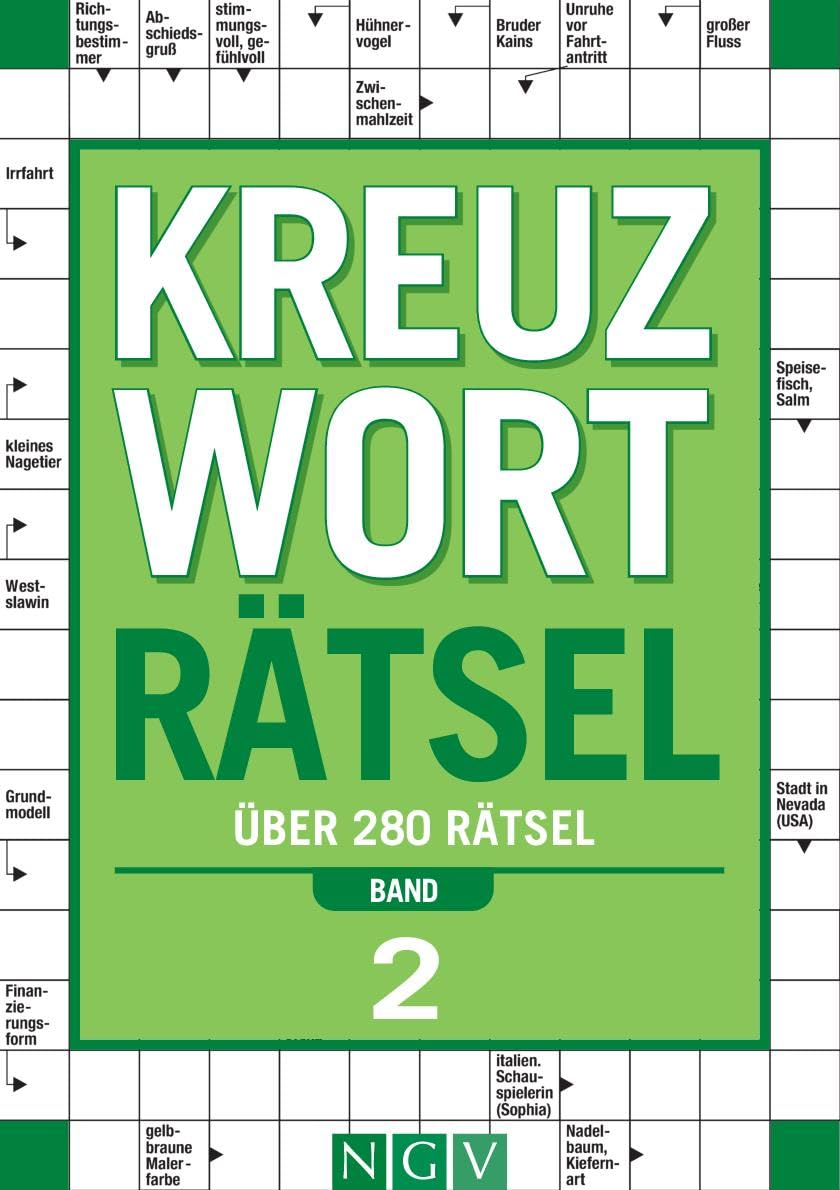 Kreuzworträtsel - Band 2 Über 280 Rätsel für Erwachsene: Kreuzworträtselbuch für Denksport | Rätselbuch als Geschenk für Rätselfans