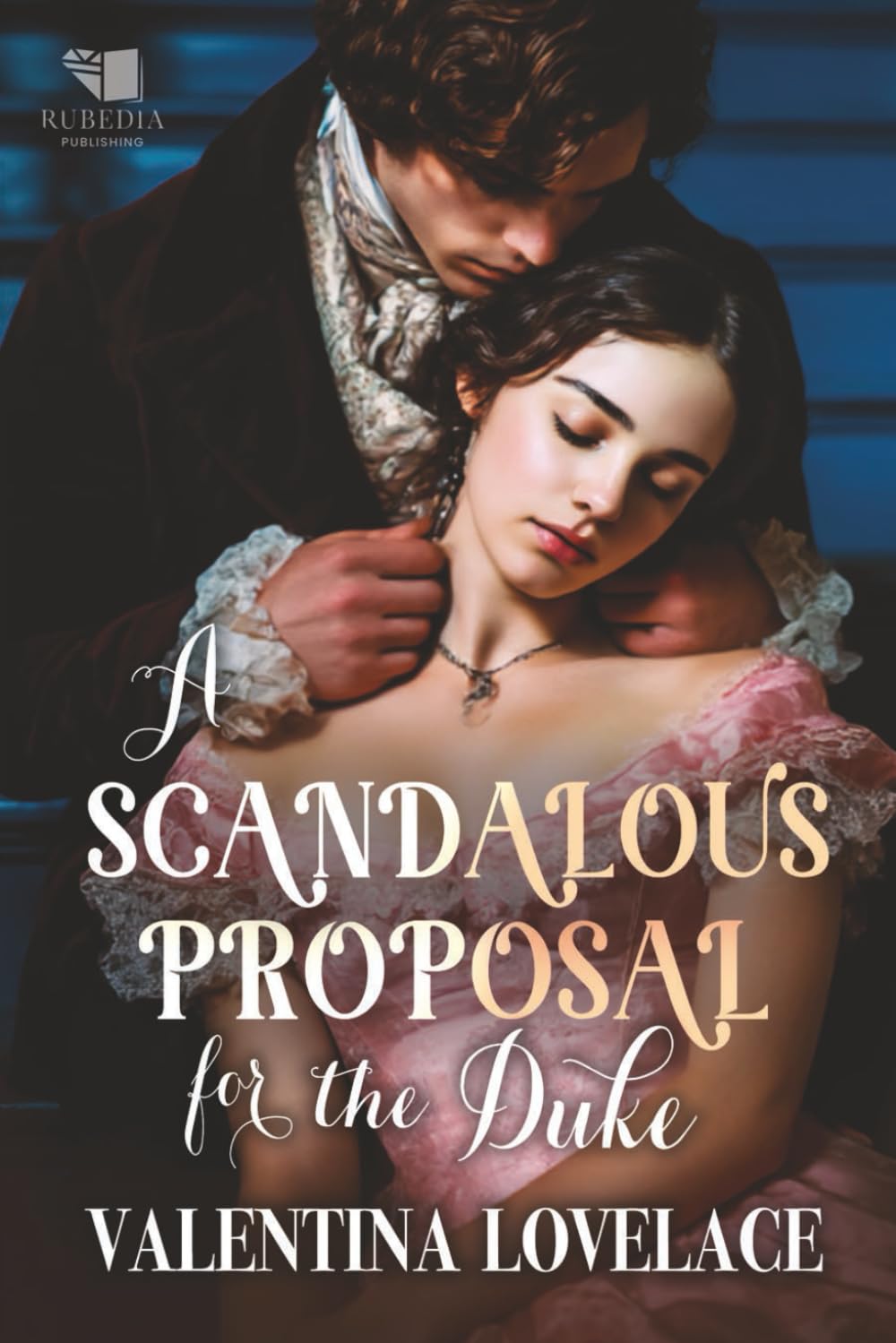 A Scandalous Proposal for the Duke: A Steamy Regency Romance Book (The Fallen Dukes)