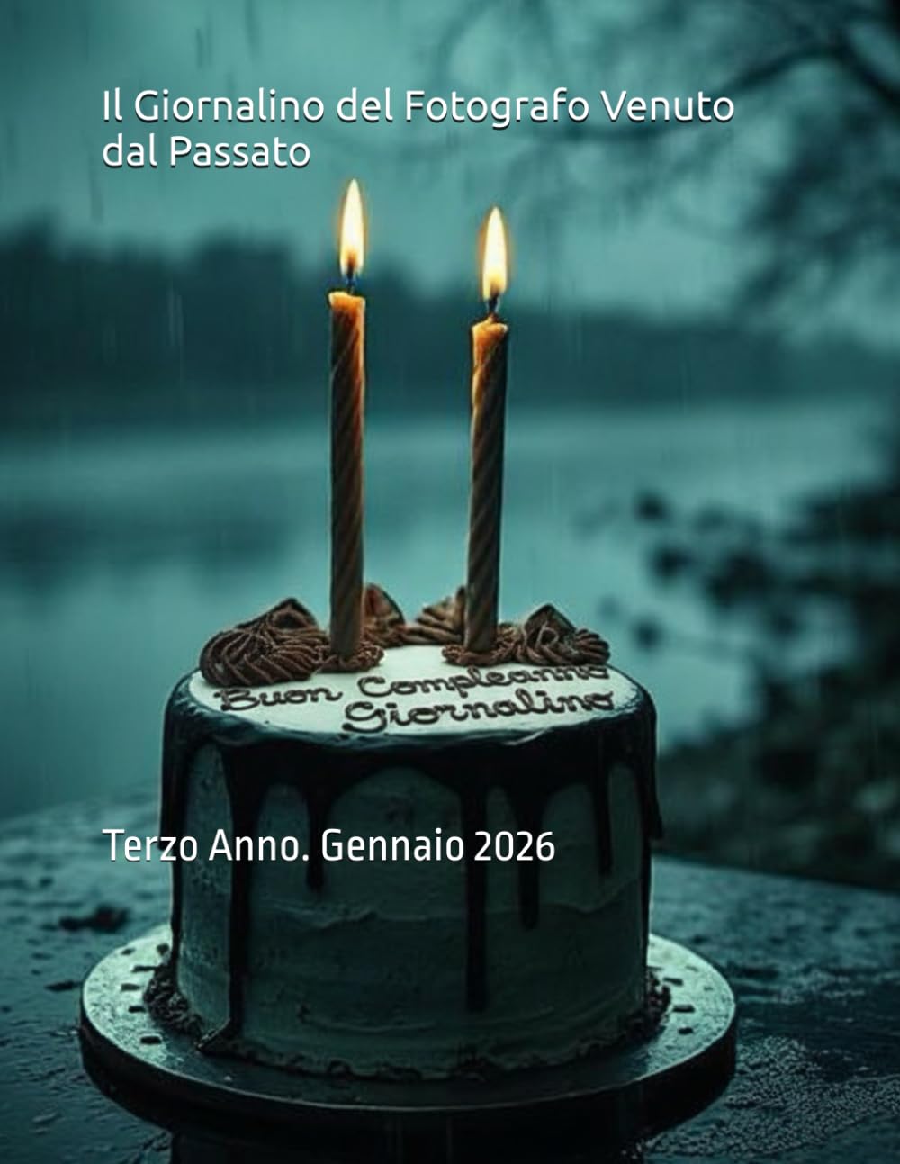 Il Giornalino del Fotografo Venuto dal Passato: Terzo Anno. Gennaio 2026