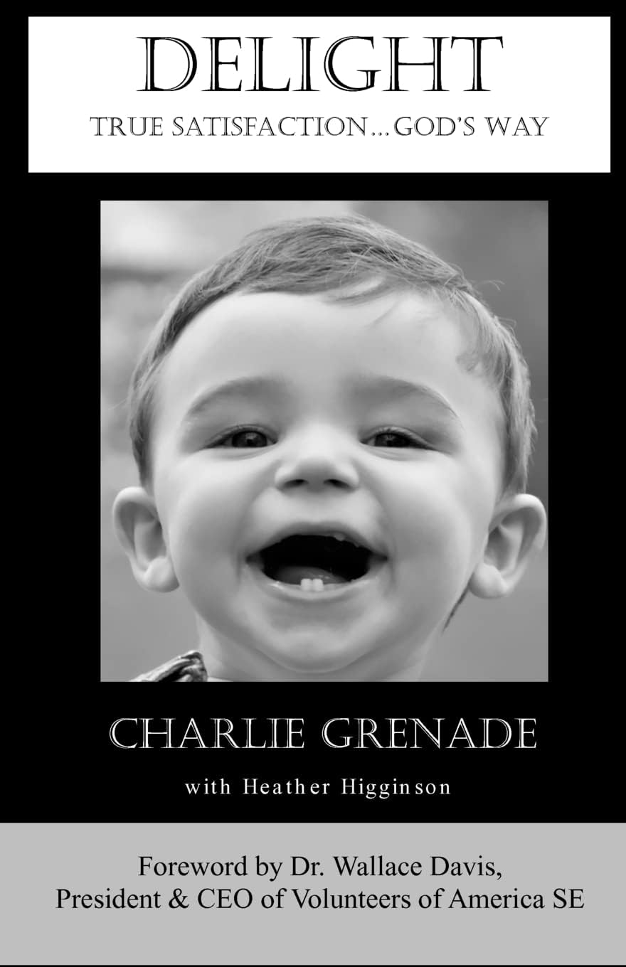 Delight: True Satisfaction...God's Way Paperback – October 25, 2011