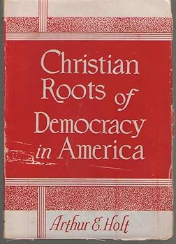 Paperback Christian roots of democracy in America ([Earl lectures]) Book