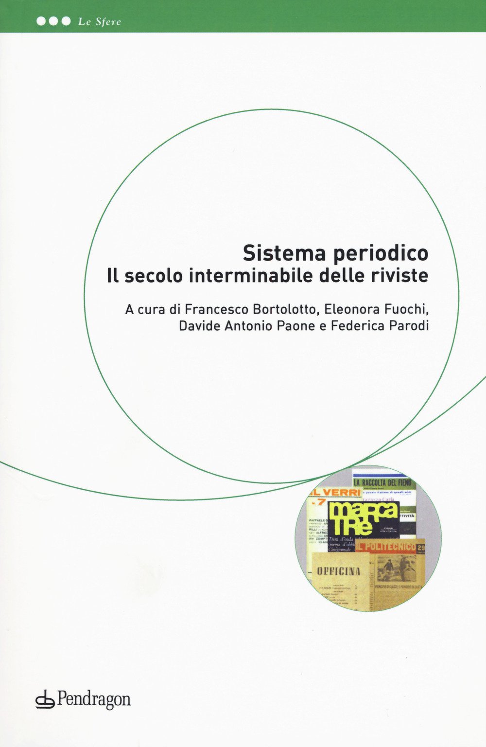 Sistema Periodico. Il Secolo Interminabile Delle Riviste - 4