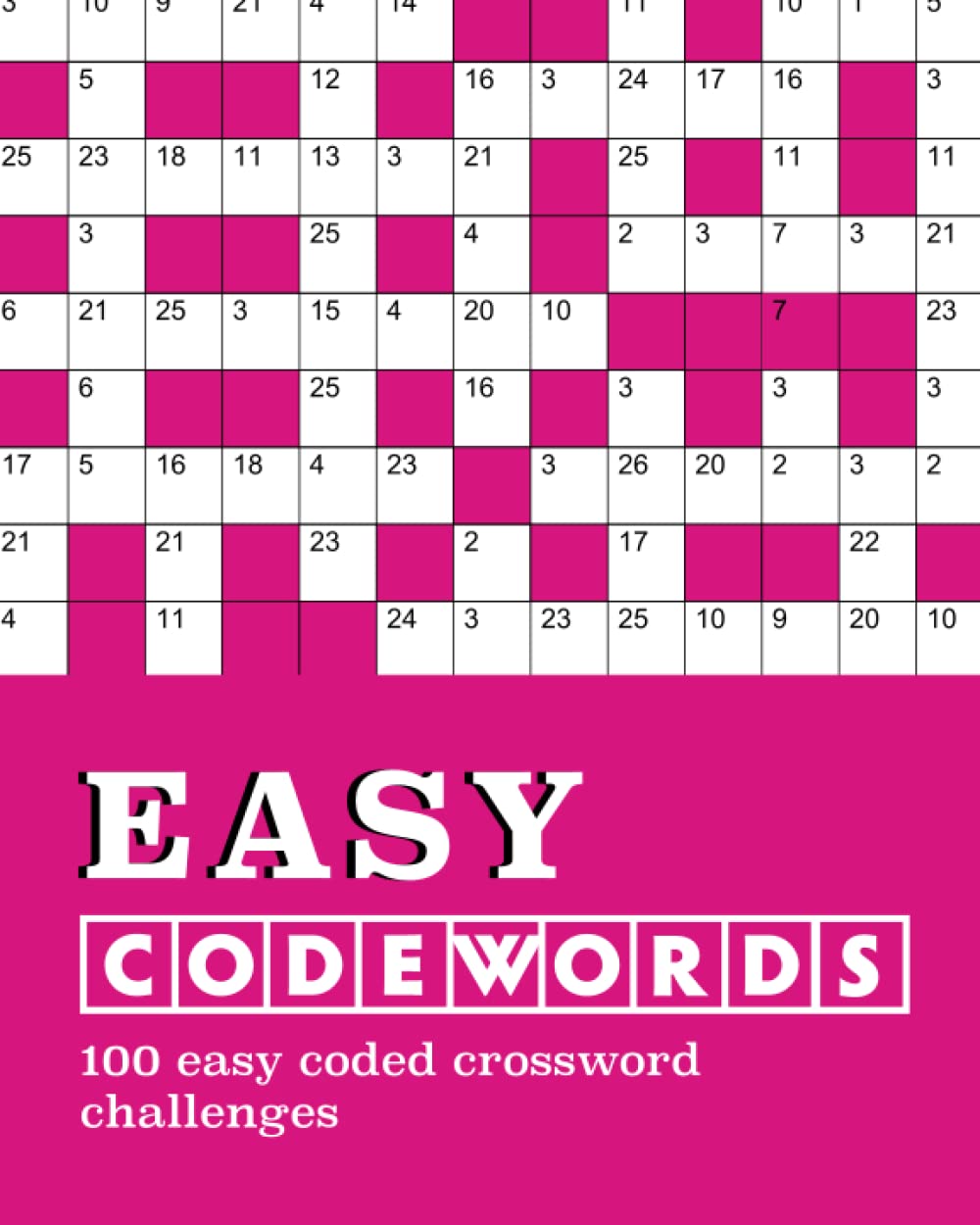Easy Codewords: 100 relaxing easy codeword puzzles to solve