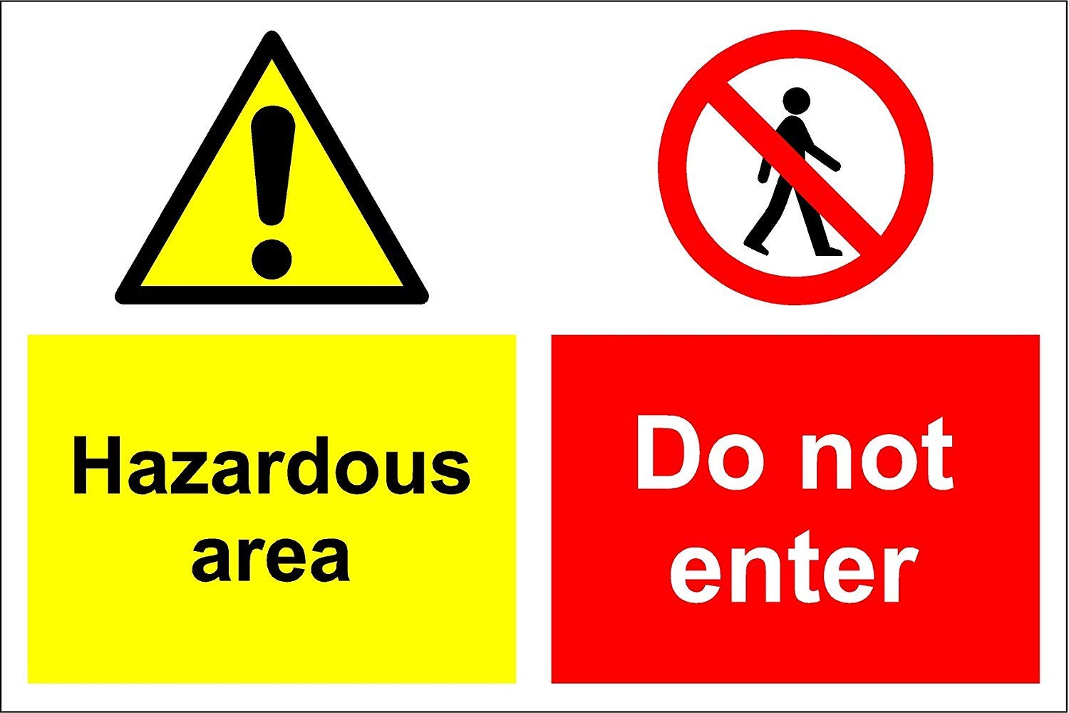 Warning hazardous area do not enter safety sign - 1.2mm Rigid plastic 200mm x 150mm