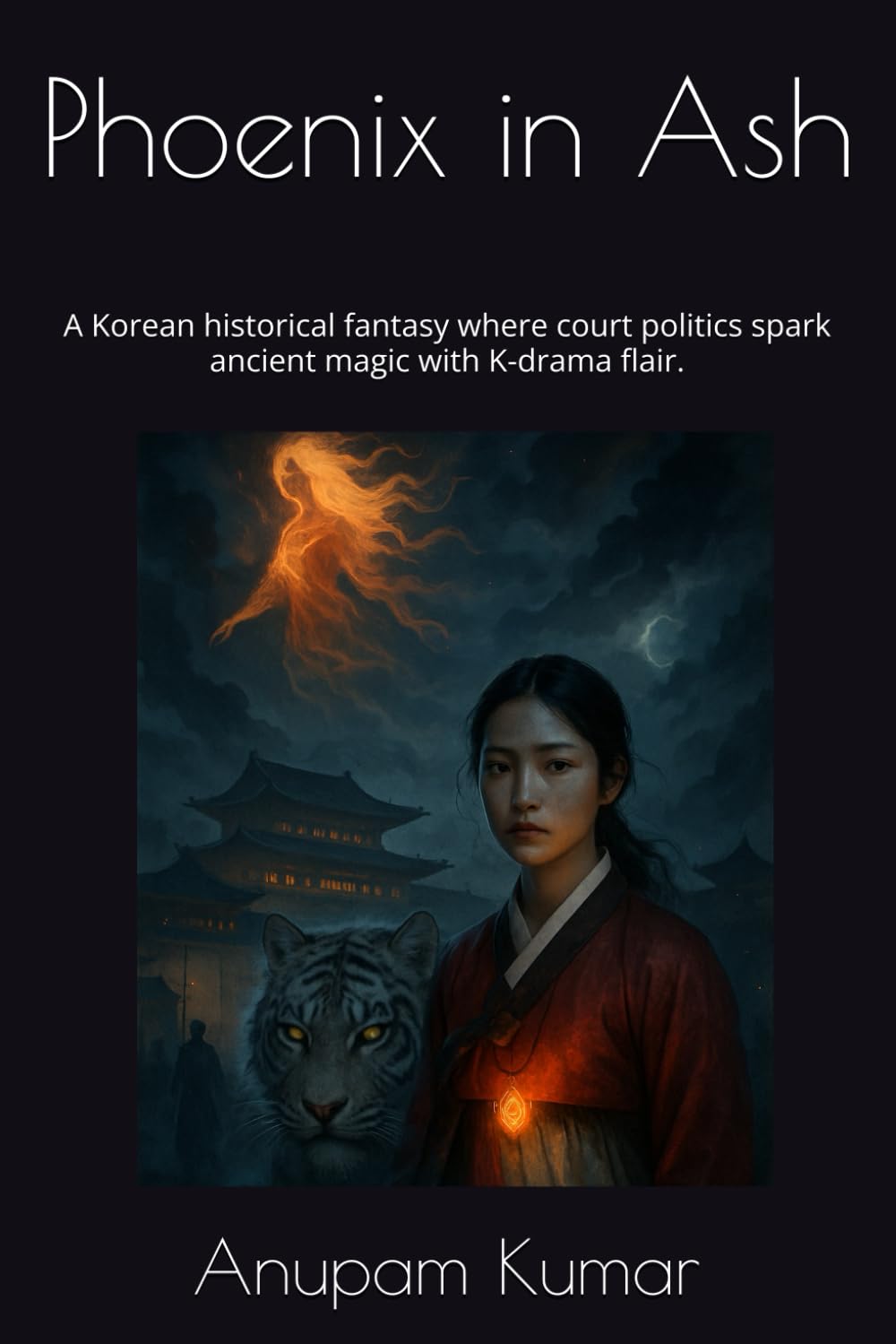Phoenix in Ash: A Korean historical fantasy where court politics spark ancient magic with K-drama flair.