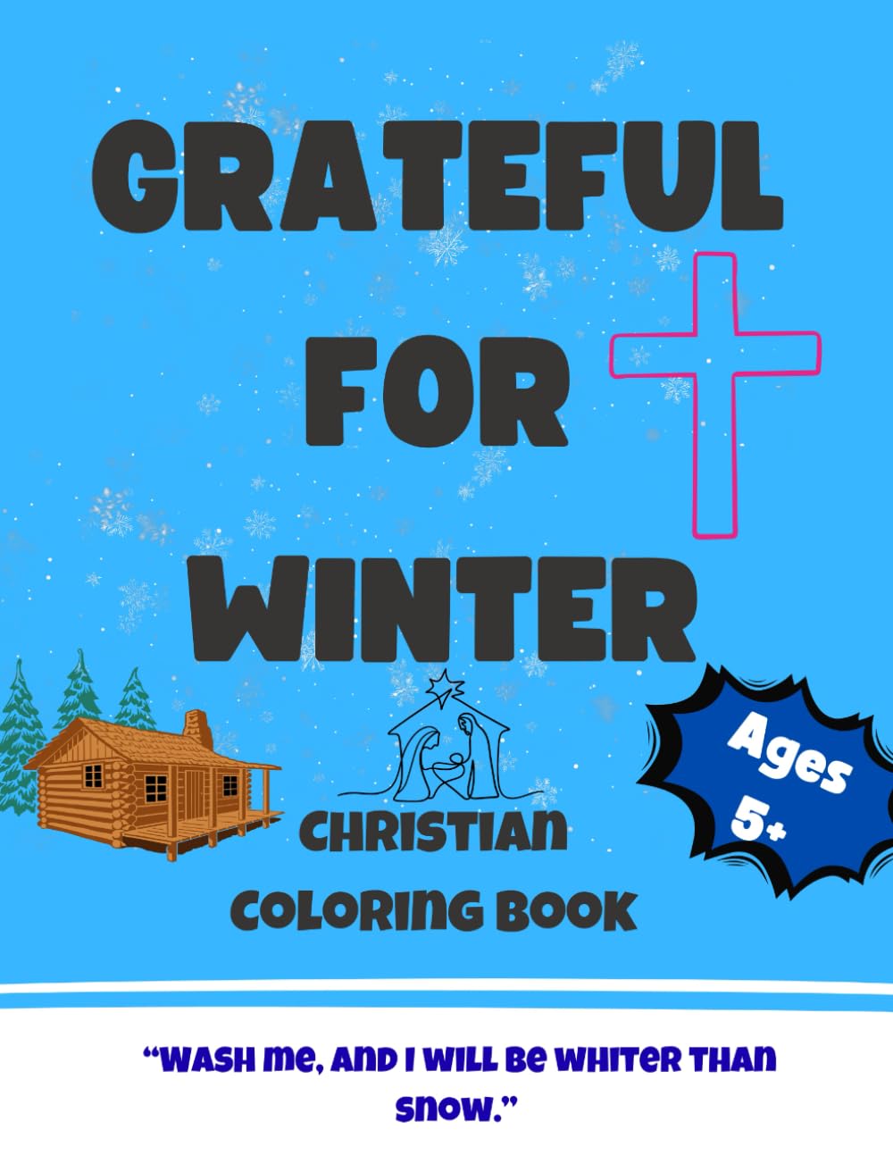 Grateful for Winter: Christian Coloring Books ages 5+