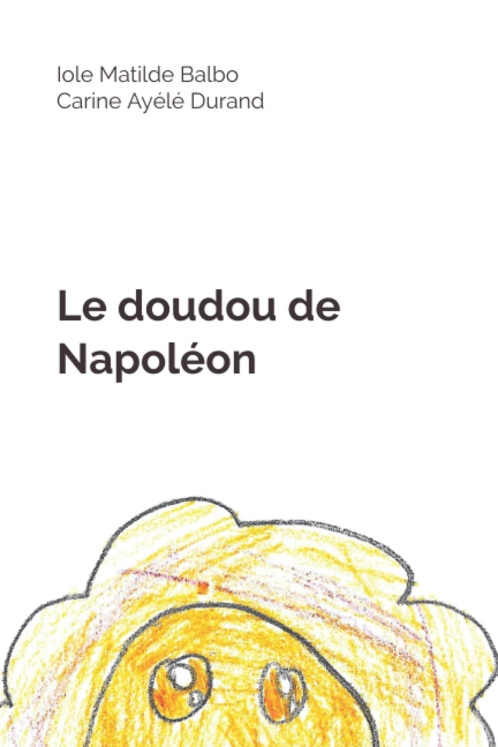 Le doudou de Napoléon (French Edition) Paperback – May 8, 2021