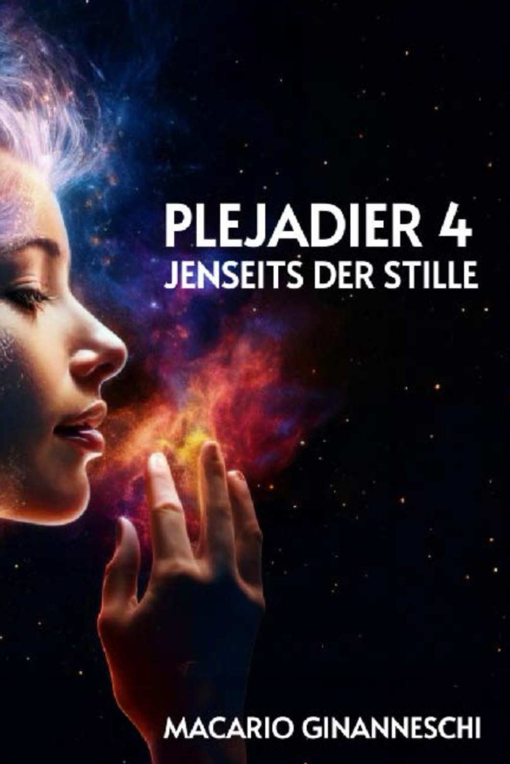 PLEJADIER 4: JENSEITS DER STILLE